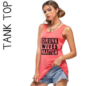 DRUNK WIVES MATTER Tank​